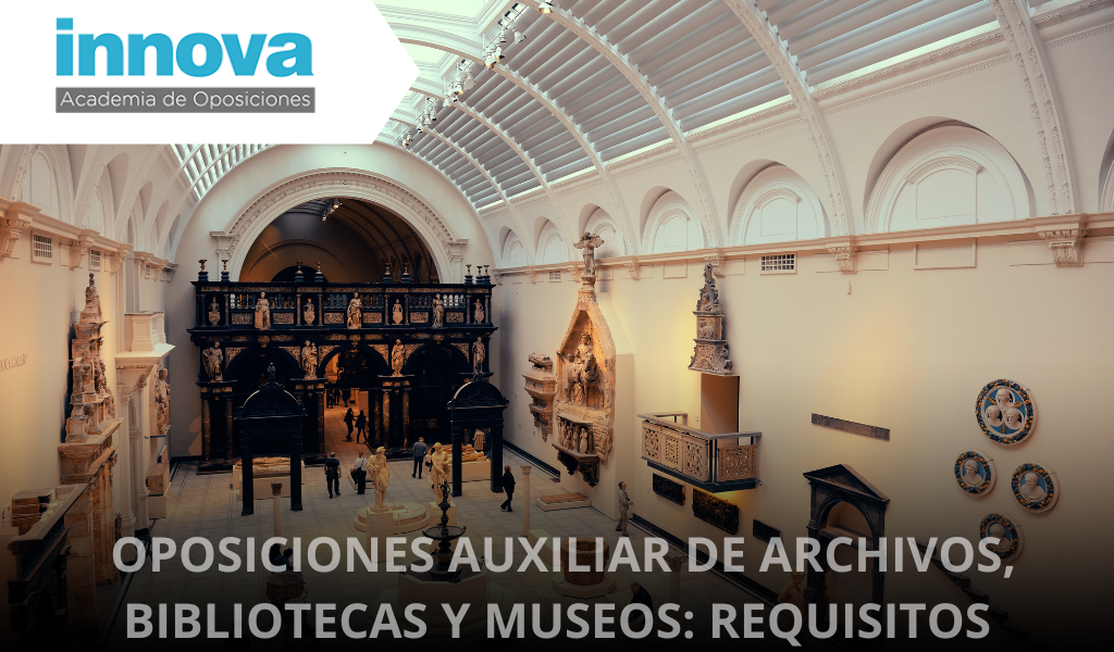 auxiliar de archivos bibliotecas y museos, requisitos